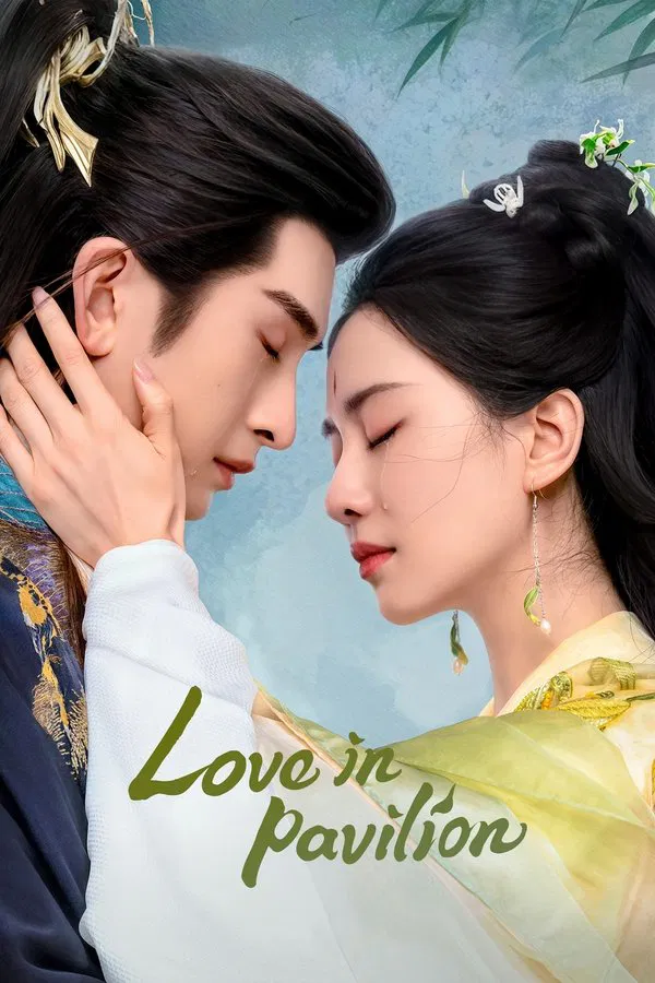 Read more about the article Love in Pavilion S01 (Episode 1 – 6 Added) | Chinese Drama