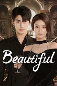 Read more about the article Beautiful S01 (Episode 1 – 6 Added) | Chinese Drama