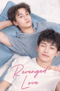 Read more about the article Revenged Love S01 (Episode 1 – 6 Added) | Chinese Drama