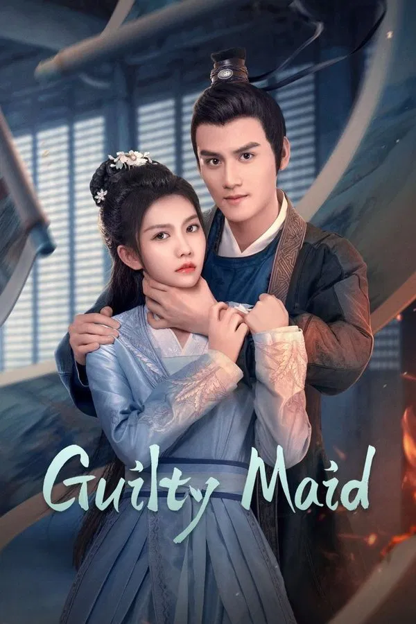 Read more about the article Guilty Maid S01 (Episode 1 – 4 Added) | Chinese Drama