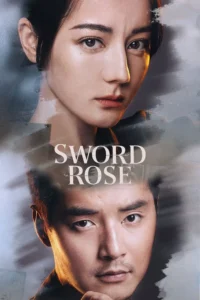 Read more about the article Sword Rose S01 (Episode 1 – 8 Added) | Chinese Drama