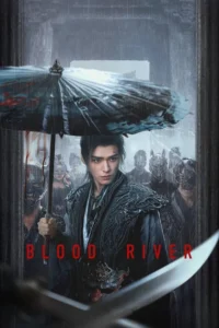 Read more about the article Blood River S01 (Episode 10 – 12 Added) | Chinese Drama