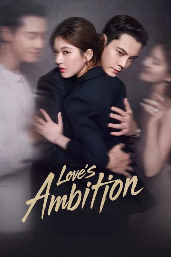 Read more about the article Love Ambition S01 (Complete) | Chinese Drama