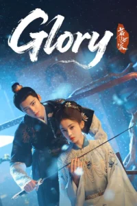 Read more about the article Glory S01 (Episode 1 – 12 Added) | Chinese Drama