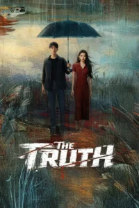 Download the Truth Chinese Drama