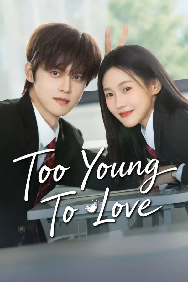 Read more about the article Too Young To Love (Complete) | Chinese Drama