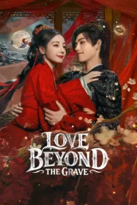 Download Love Beyond the Grave (2026) Chinese Drama