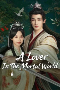 Read more about the article A Lover in the Mortal World (Episode 1 – 9 Added) | Thai Drama