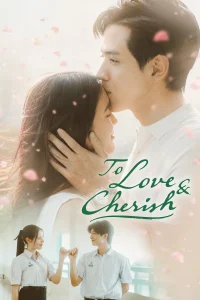 Download To Love & Cherish S01 Thai Drama