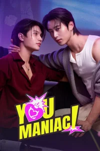 Download You Maniac (2026) Thai Drama Series